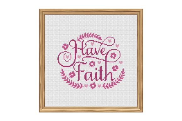 Have Faith Cross Stitch Pattern